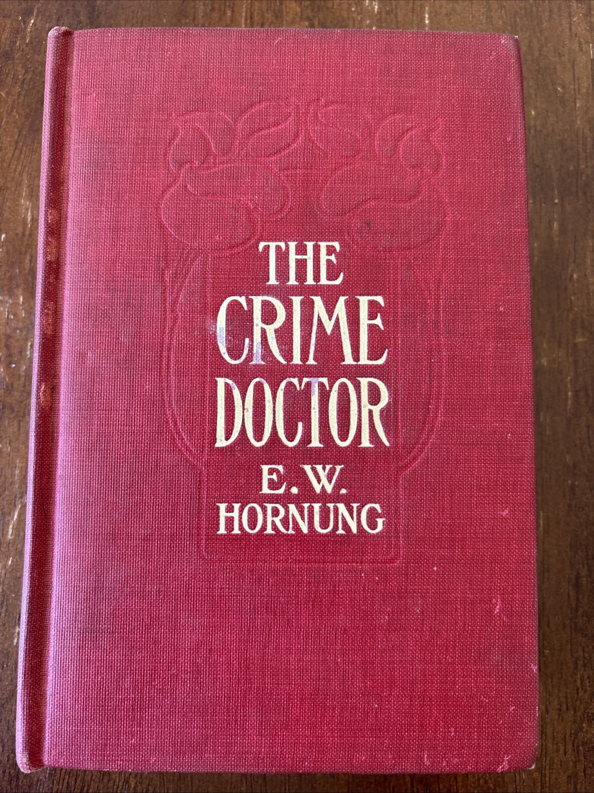 1914 The Crime Doctor E.W. Hornung Antique Hardcover Red Cloth 1914 The Crime Doctor E.W. Hornung Antique Hardcover Red Cloth