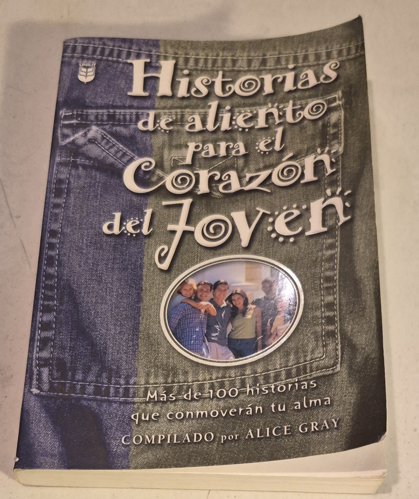 Historias De Aliento Para El Corazon Del Joven: Mas De 100 Historias Que Conmo..
