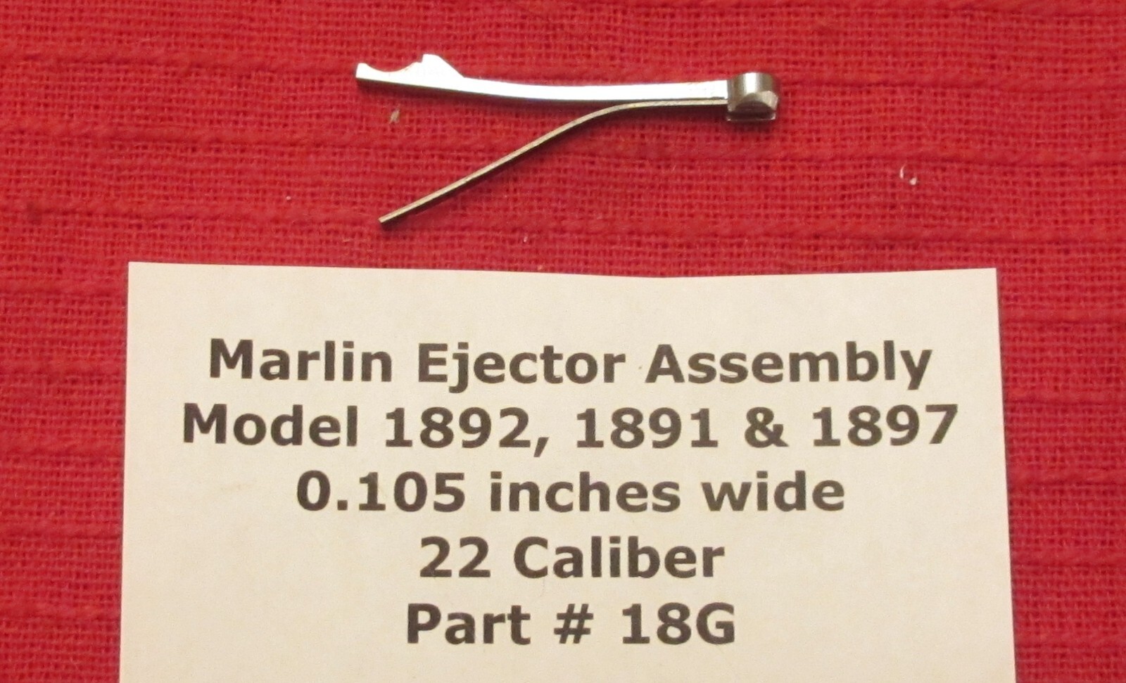 Marlin 1891, 1892 & 97 Ejector Assembly  for 22 Caliber Rifle - Part # 18G