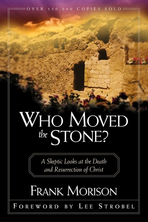 Who Moved the Stone?, Frank Morison