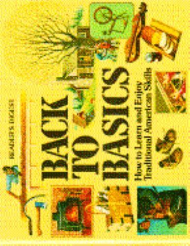 Back to Basics by Reader's Digest; Dolezal, Robert; Editors, Of Readers Digest Back to Basics by Reader's Digest; Dolezal, Robert; Editors, Of Readers Digest