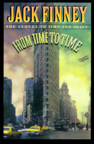 From Time to Time: The Sequel to Time and Again - Hardcover - GOOD