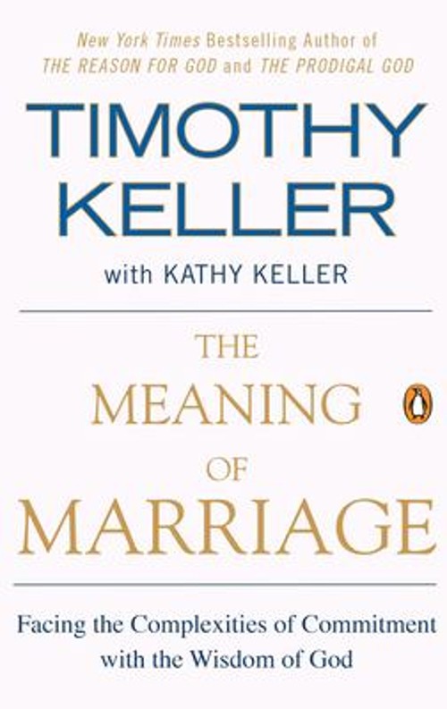 The Meaning of Marriage : Facing the Complexities of Commitment w The Meaning of Marriage : Facing the Complexities of Commitment w