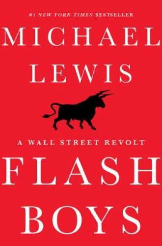 Flash Boys - Hardcover By Lewis, Michael - GOOD
