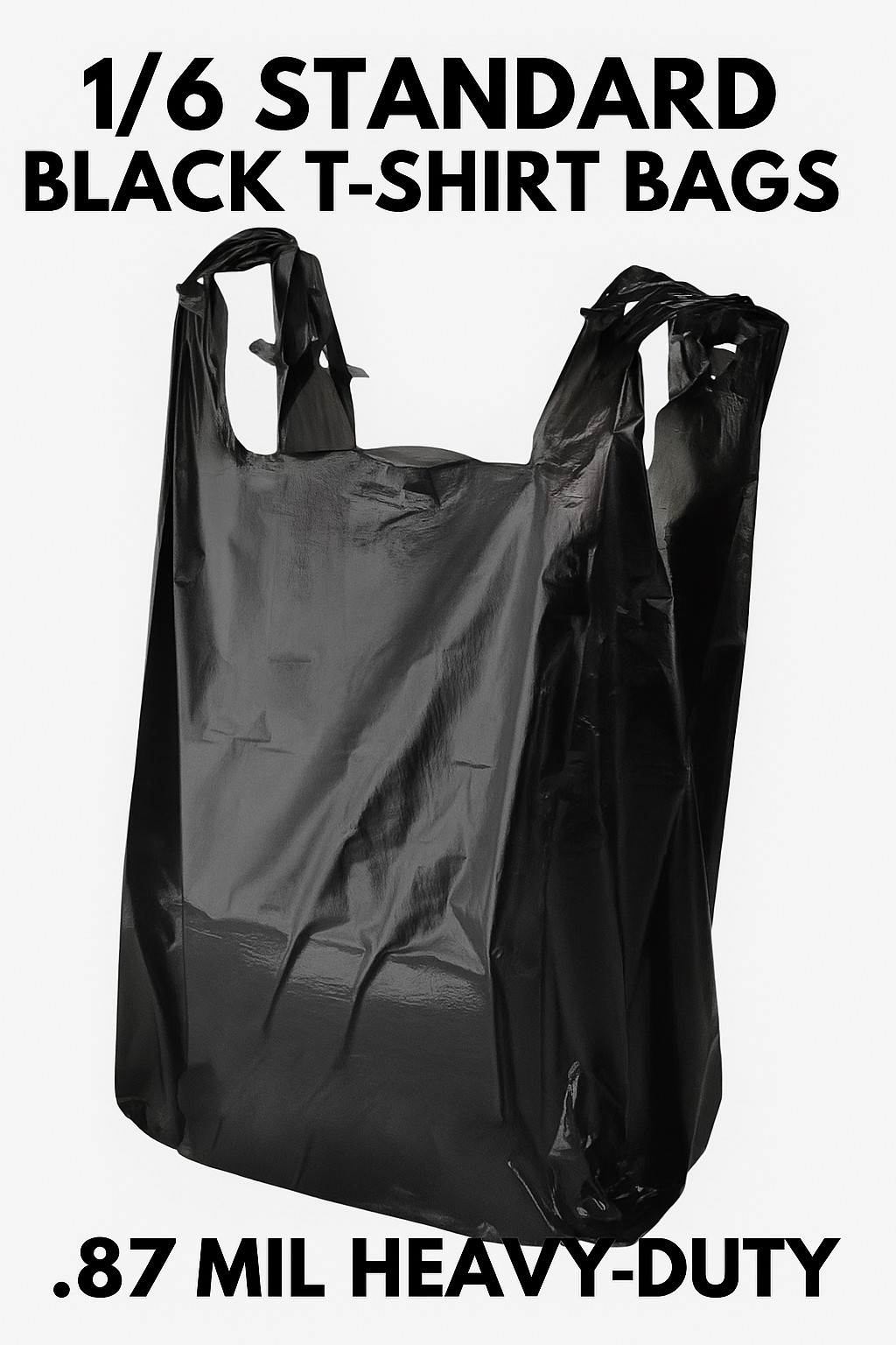 Bags 1/6 21 x 6.5 x 11.5 Heavy Duty .87 Mil BLACK T-Shirt Plastic Shopping Bags