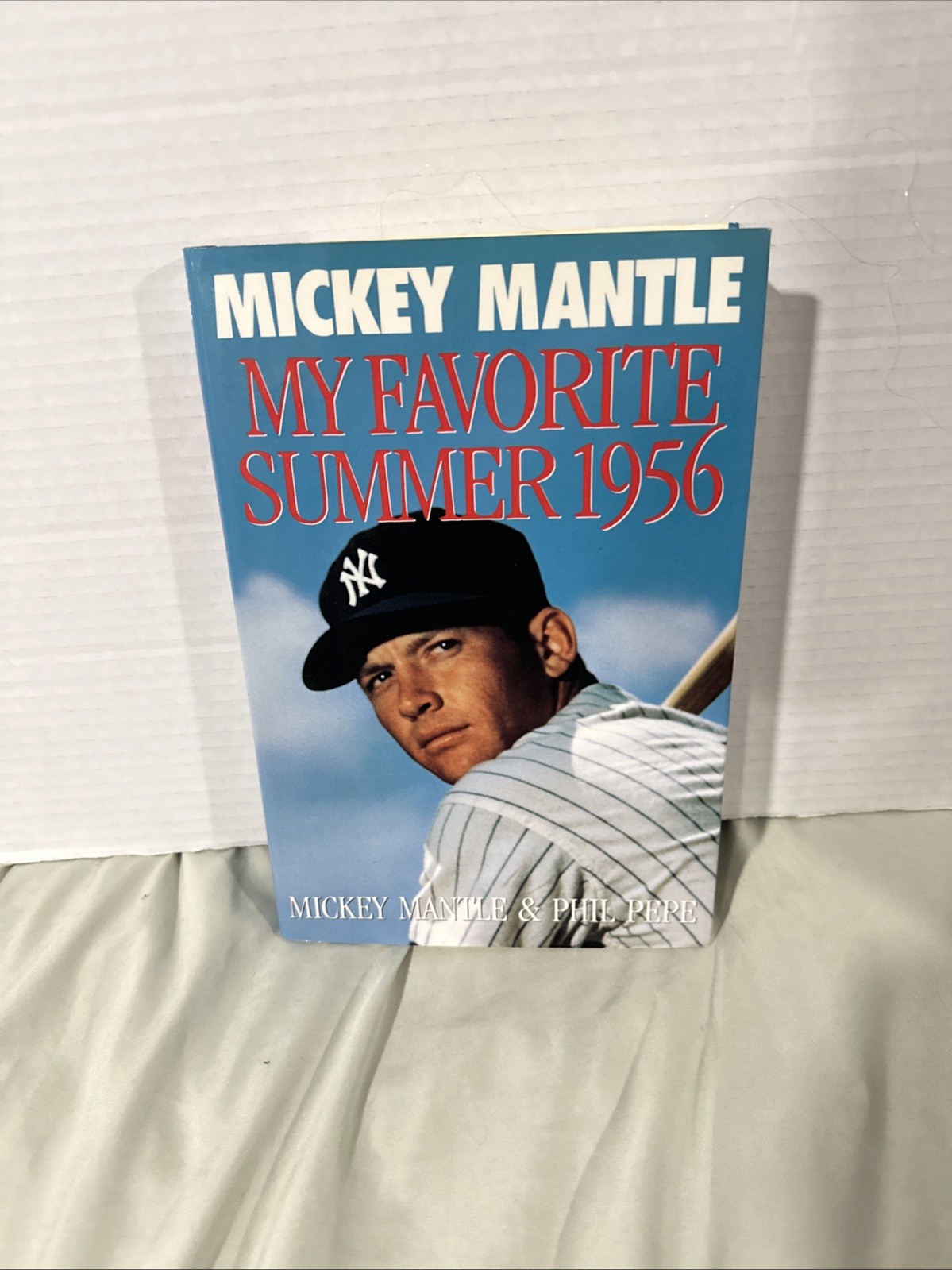 SIGNED ~ My Favorite Summer 1956 by Mickey Mantle (1991) Hardcover Book
