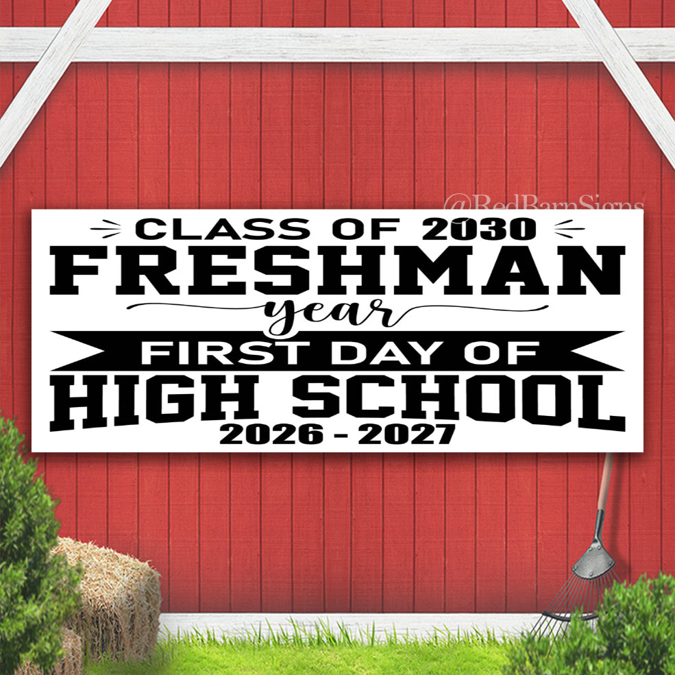 Freshman Year 2026-2027 Indoor Outdoor Banner Sign with grommets
