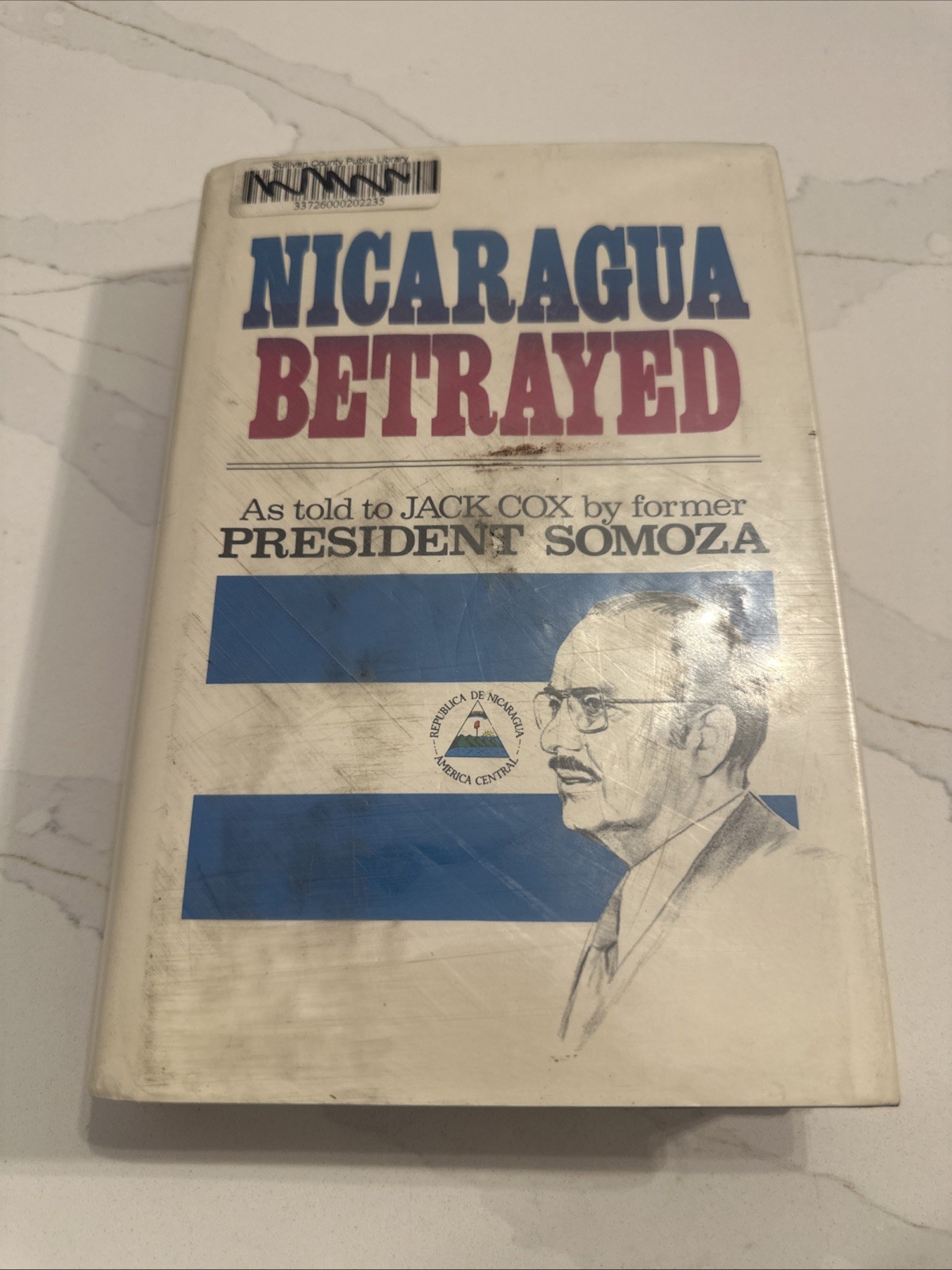 Nicaragua Betrayed by Pres. Somoza, Jack Cox (1981 2nd Printing Ex-Library HC Nicaragua Betrayed by Pres. Somoza, Jack Cox (1981 2nd Printing Ex-Library HC