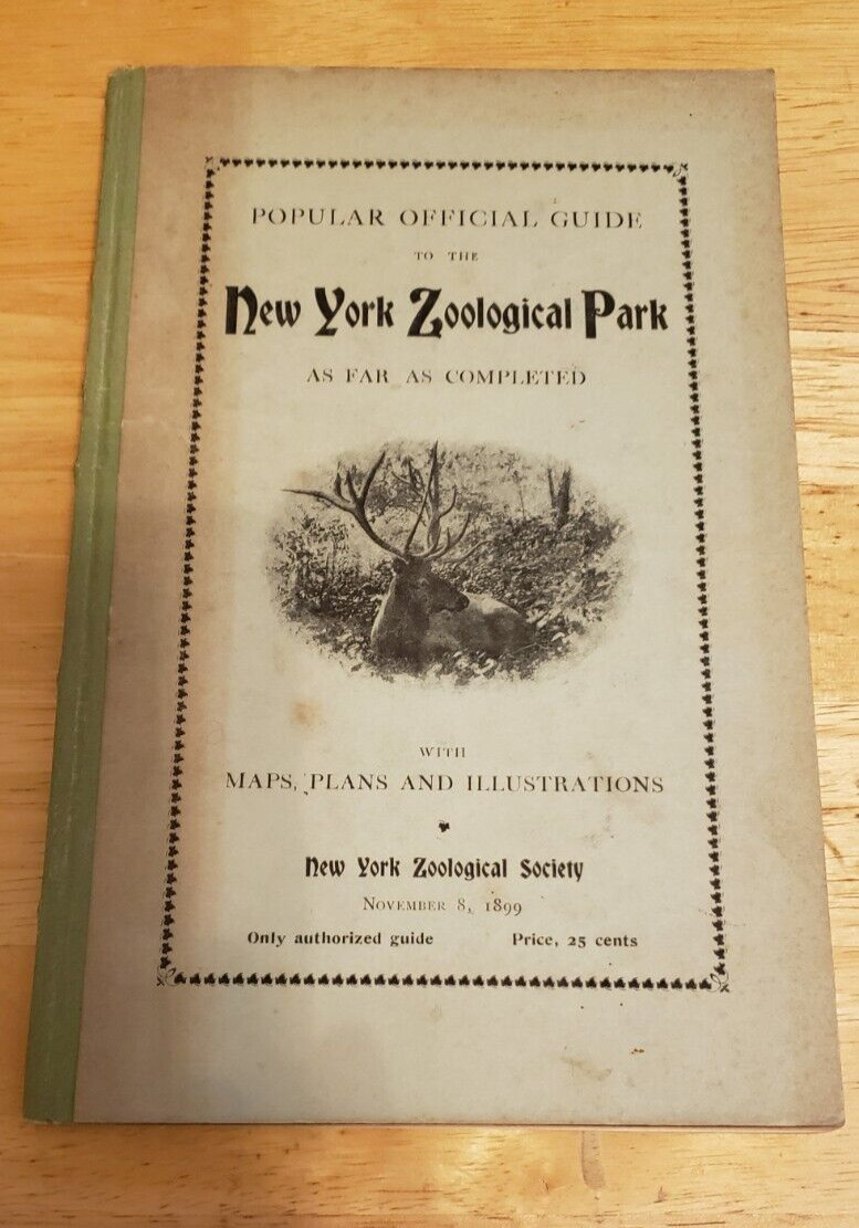 Popular Official Guide To The New York Zoological Park As Far As Completed 1899 
