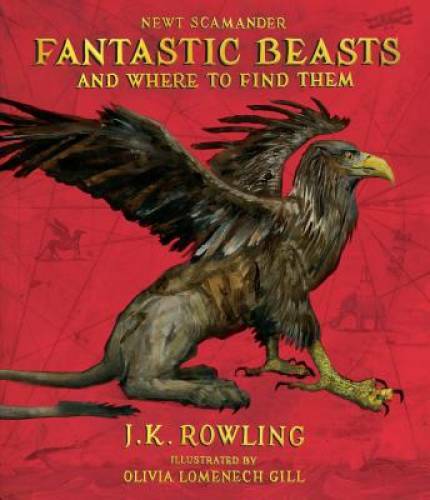 Fantastic Beasts and Where to Find Them: The Illustrated Edition - GOOD