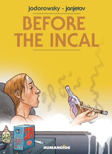Before the Incal by Jodorowsky  New 9781594659010 Fast +-