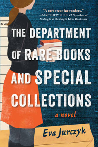 The Department of Rare Books and Special Collections: A Novel - VERY GOOD The Department of Rare Books and Special Collections: A Novel - VERY GOOD