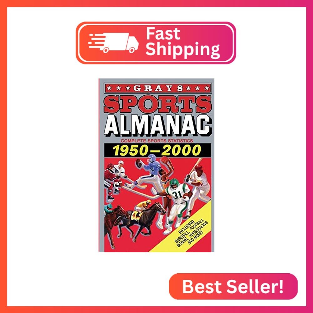 Grays Sports Almanac: Complete Sports Statistics, 1950-2000