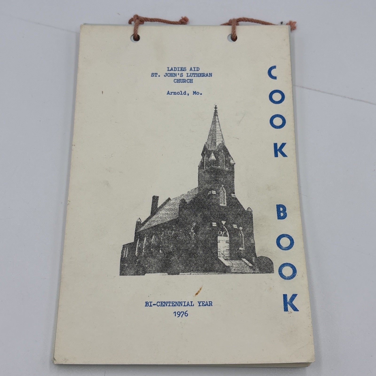 Vintage 1976 St Johns Lutheran Church Arnold MO Cookbook Ladies Aid Bicentennial