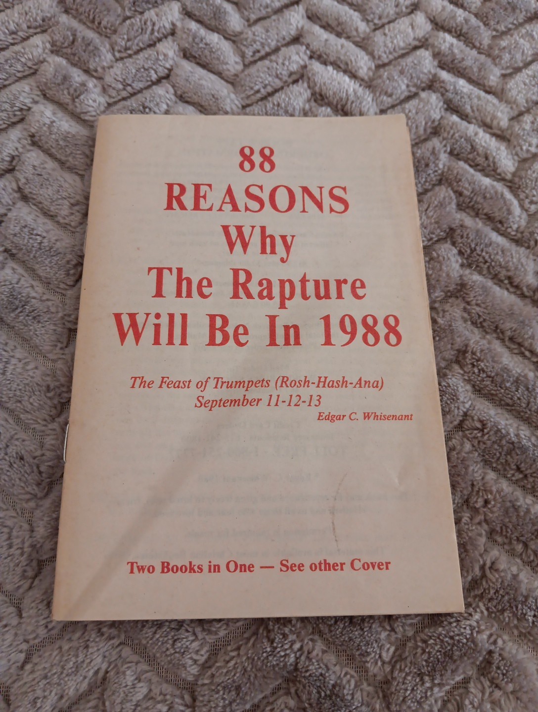 88 Reasons Why Rapture Will Be In 1988 Book On Borrowed Time Edgar C Whisenant 88 Reasons Why Rapture Will Be In 1988 Book On Borrowed Time Edgar C Whisenant