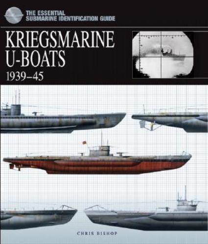 Kriegsmarine U-Boats 1939-45 by Chris Bishop (2017, Hardcover) Kriegsmarine U-Boats 1939-45 by Chris Bishop (2017, Hardcover)