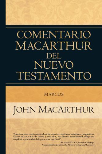 Marcos: Comentario MacArthur del Nuevo Testamento (Hardback or Cased Book)