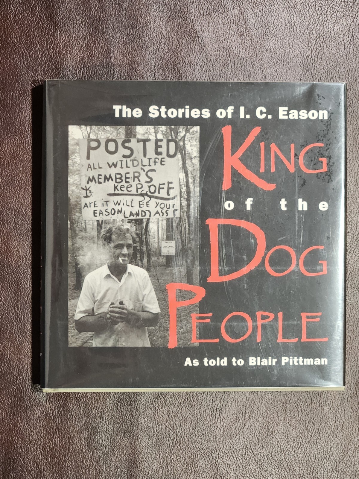 KING OF THE DOG PEOPLE ~ SIGNED ~ Blair Pittman ~NEW