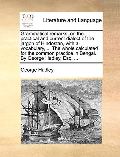Grammatical remarks, on the practical and current dialect of the jargon of Hi-,