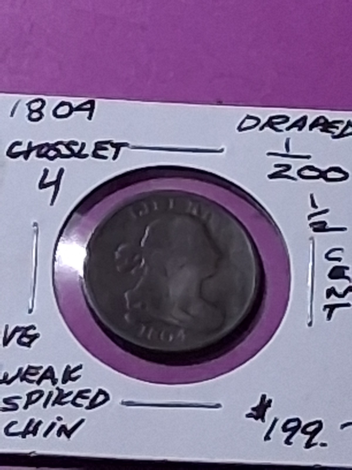 1804 DRAPED BUST HALF CENT. CROSSLET 4 VG CONDITION. WEAK SPIKED CHIN VARIETY. 1804 DRAPED BUST HALF CENT. CROSSLET 4 VG CONDITION. WEAK SPIKED CHIN VARIETY.