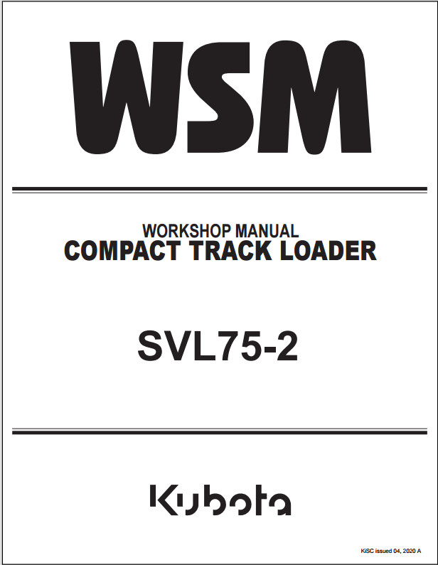 2018 Kubota SVL75-2 Compact Track Loader Workshop Manual USB 2018 Kubota SVL75-2 Compact Track Loader Workshop Manual USB