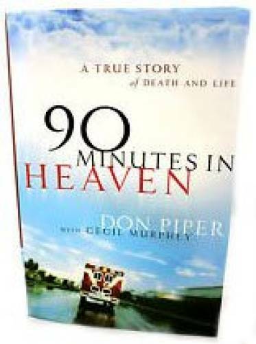90 Minutes in Heaven - Hardcover By Don Piper - VERY GOOD 90 Minutes in Heaven - Hardcover By Don Piper - VERY GOOD