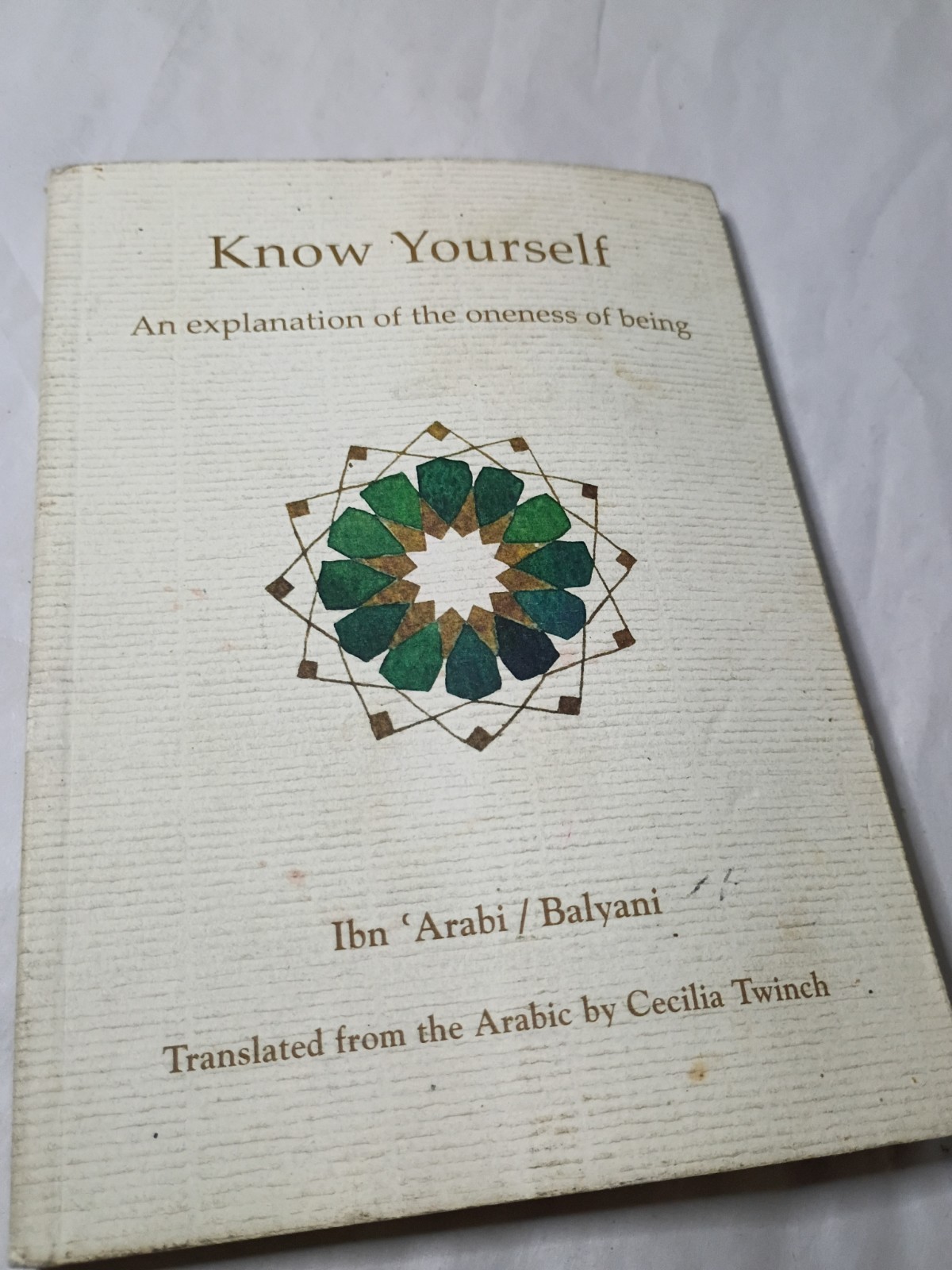 Know Yourself Book: An Explanation of the Oneness of Being by Ibn Arabi