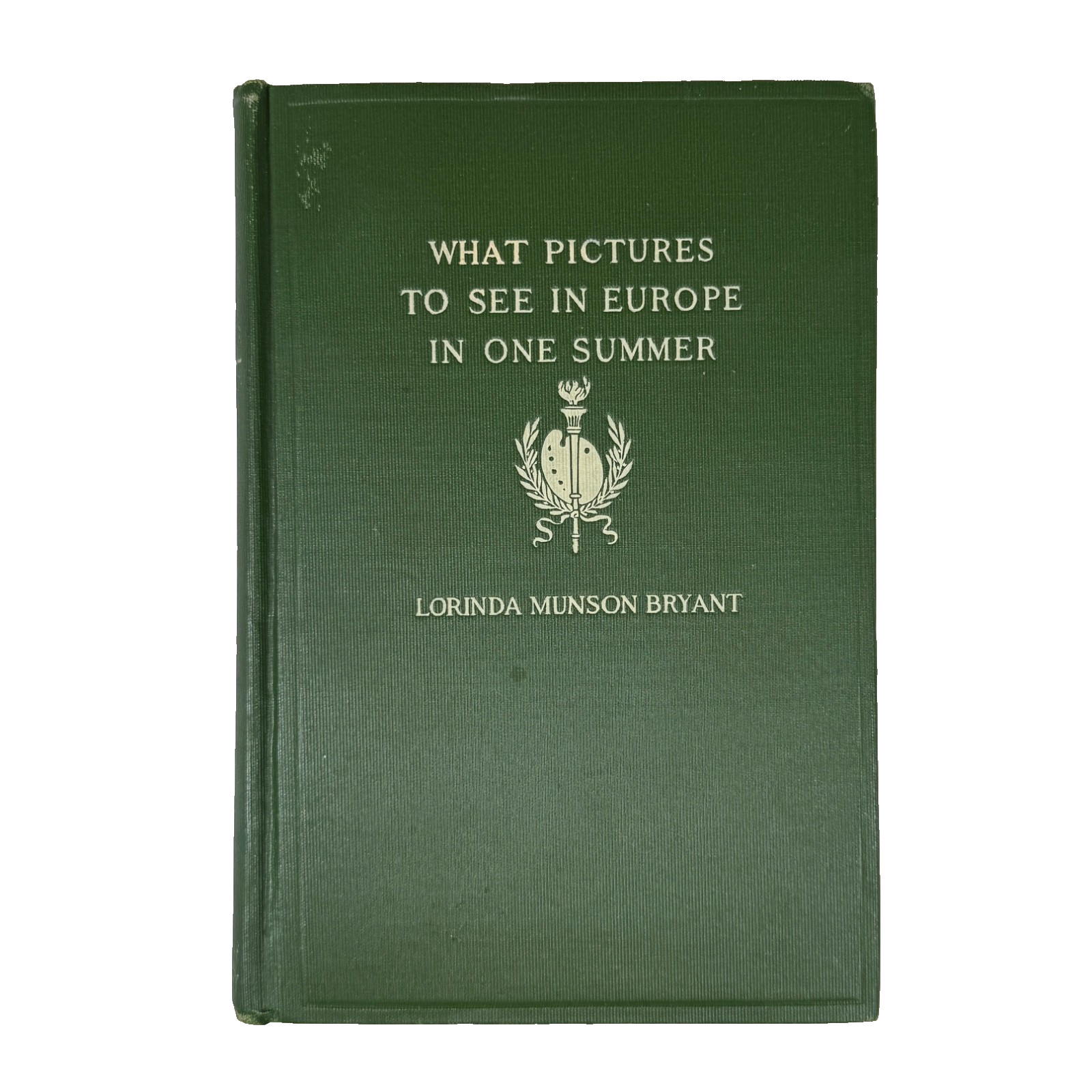 What Pictures to See in Europe in One Summer Lorinda Munson Bryant 1910 book ant