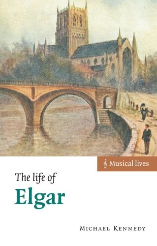 The Life of Elgar (Musical Lives) by Kennedy, Michael Paperback Book The Fast