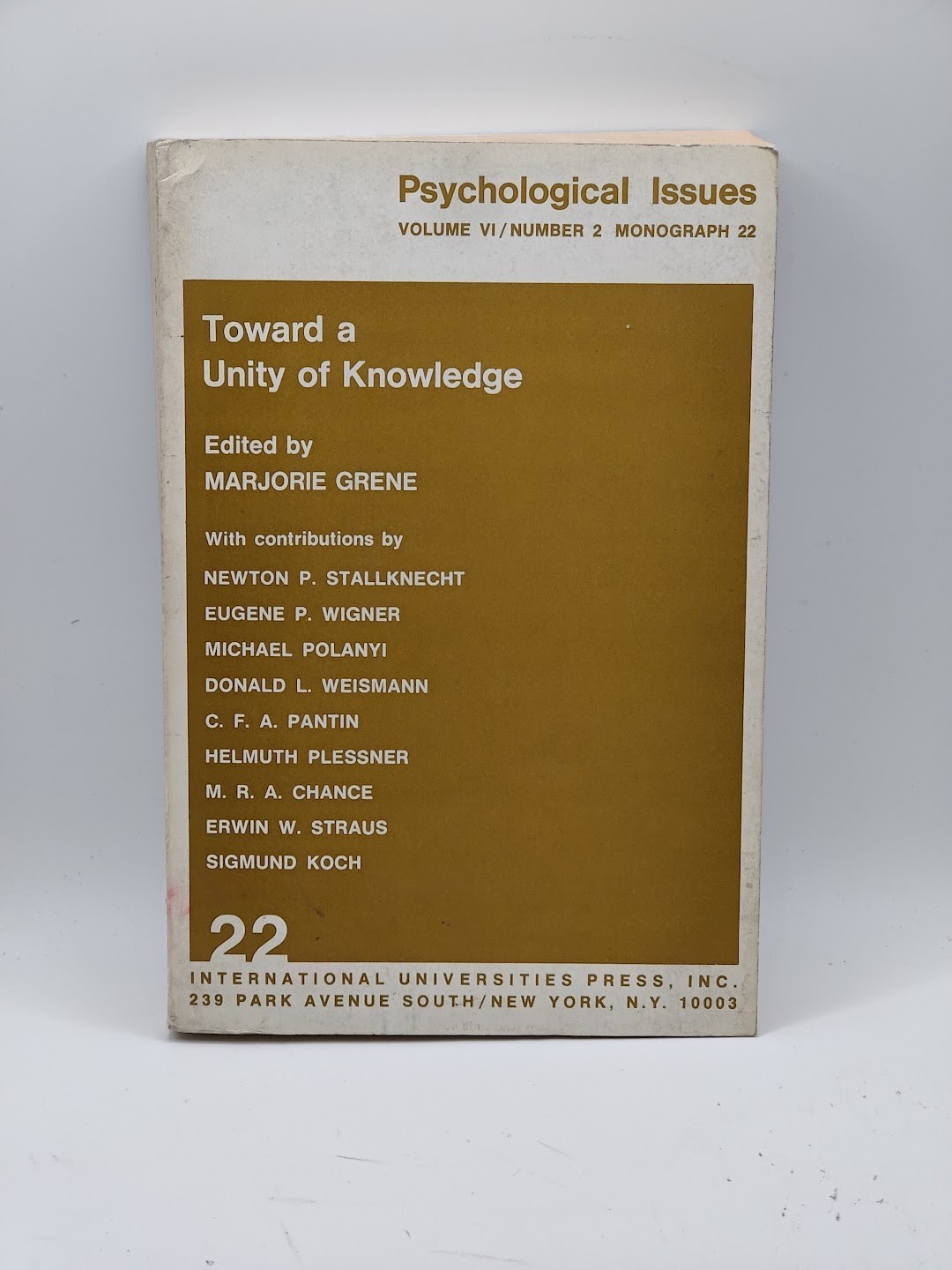 Toward a Unity of Knowledge Marjorie Grene Psychological Issues 1969 Paperback