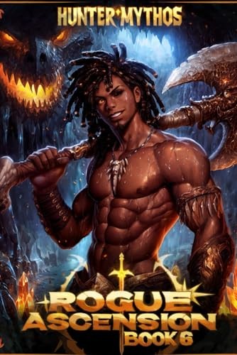 Rogue Ascension: Book 6: A Progressio..., Mythos Hunter
