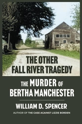 The Other Fall River Tragedy: The M..., William Spencer
