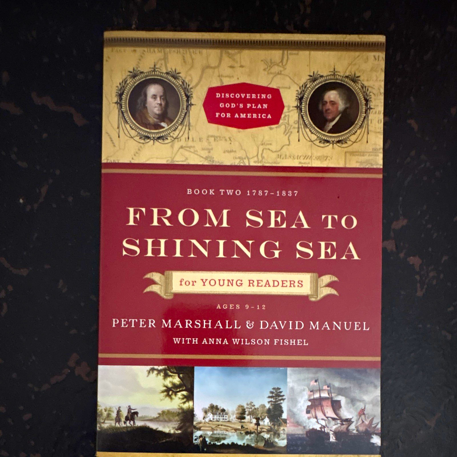 From Sea to Shining Sea for Young Readers Book 2 1787-1837 Marshall Manuel From Sea to Shining Sea for Young Readers Book 2 1787-1837 Marshall Manuel