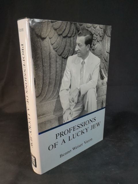 Professions Of A Lucky Jew. Varon, Benno Weiser: