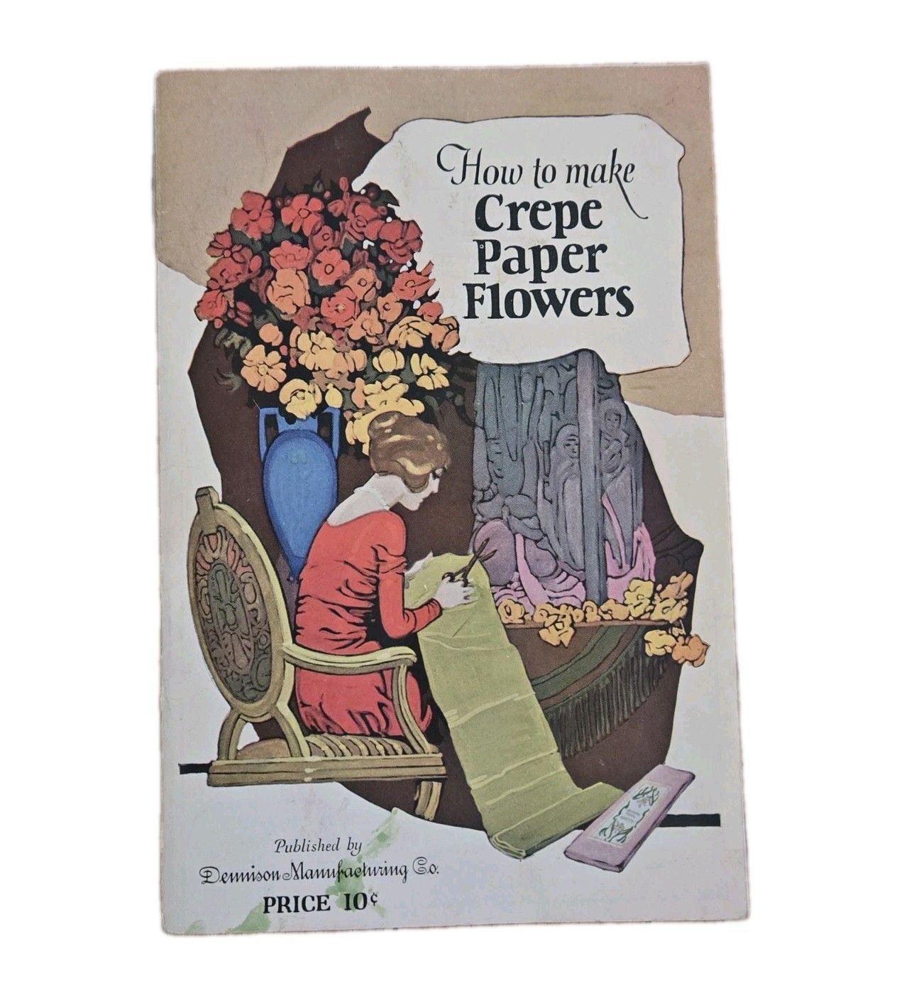 Antique Dennison How to Make Crepe Paper Flowers Booklet Pamphlet 1922