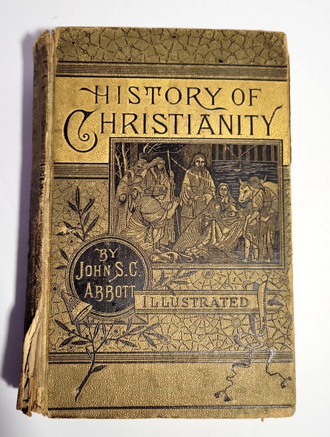 1883 History of Christianity by John S.C. Abbott