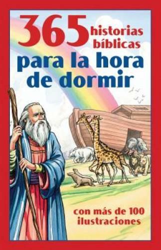 365 historias bÃ­blicas para la hora de dormir:  con mÃ¡s de 100 ilustrac - GOOD