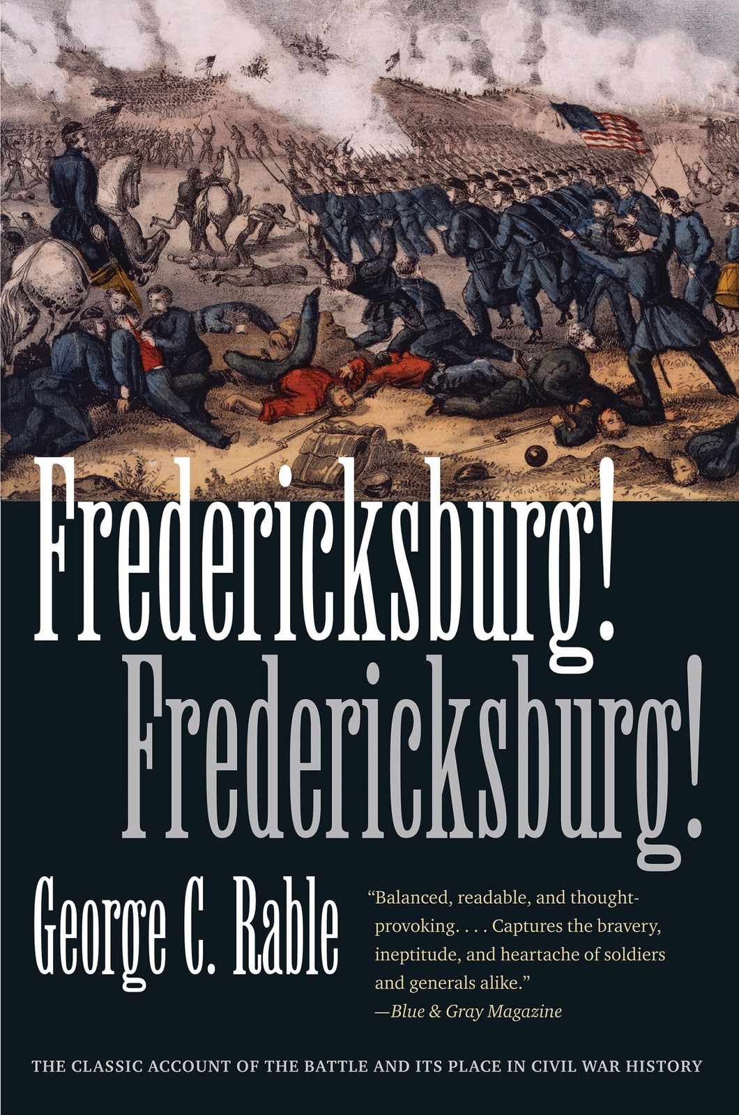 Fredericksburg Fredericksburg (Civil War America) Fredericksburg Fredericksburg (Civil War America)