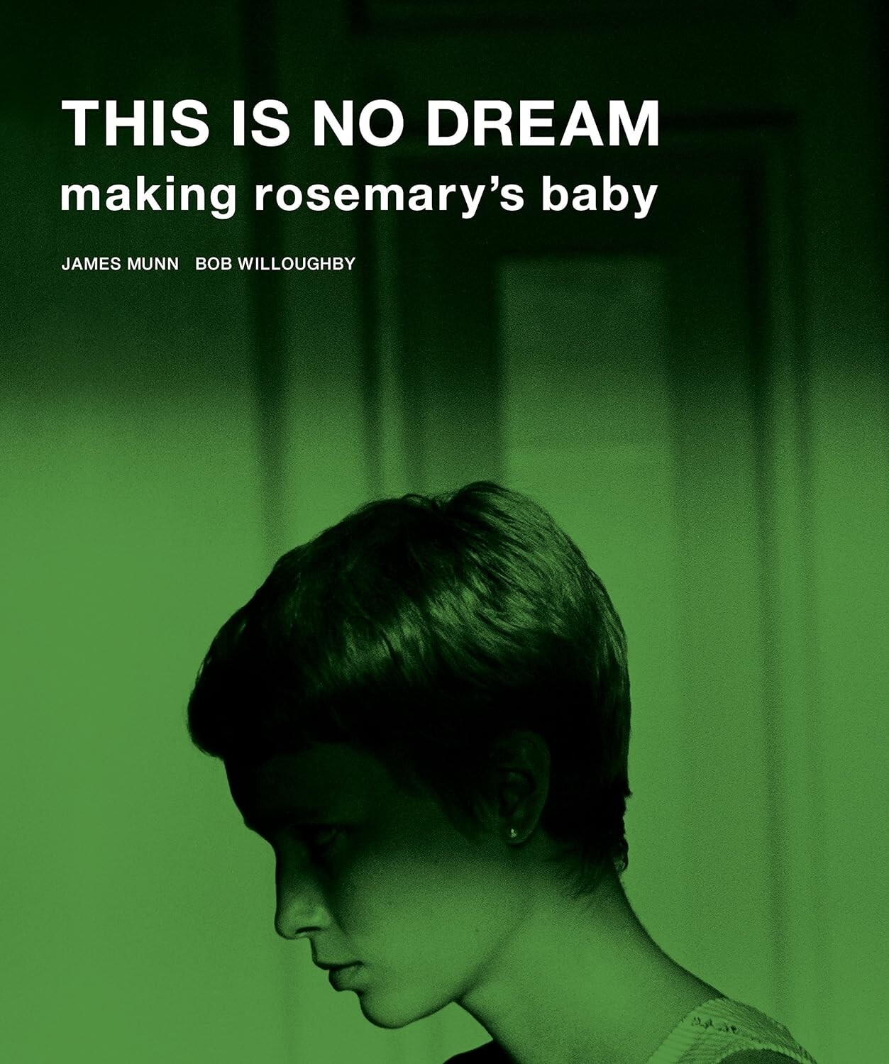 This Is No Dream: Making Rosemary\'s Baby