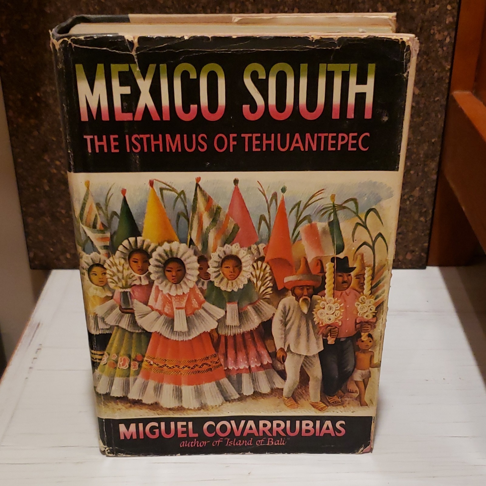 Mexico South: Isthmus of Tehuantepec Covarrubias Hardcover Knopf 1946 1st Illus Mexico South: Isthmus of Tehuantepec Covarrubias Hardcover Knopf 1946 1st Illus