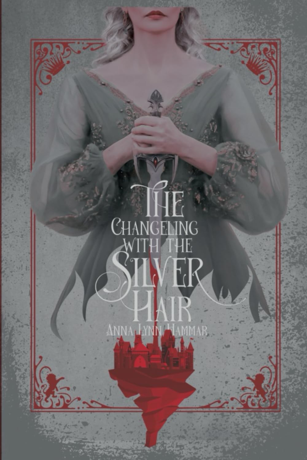 The Changeling with the Silver Hair - Hammar, Anna Lynn - Very Good - See co... The Changeling with the Silver Hair - Hammar, Anna Lynn - Very Good - See co...