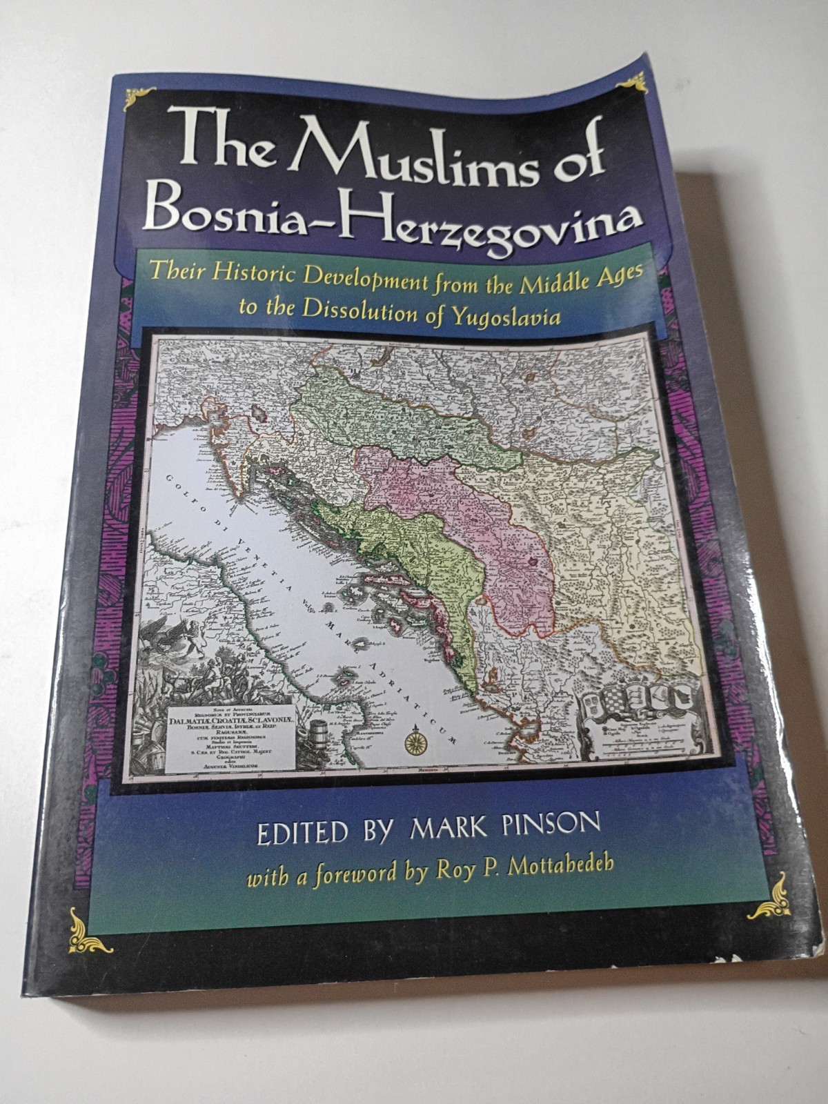 The Muslims of Bosnia-Herzegovina Book: Their Historic Development The Muslims of Bosnia-Herzegovina Book: Their Historic Development