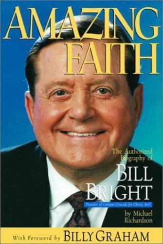 Amazing Faith: The Authorized Biography of- 9781578563289, hardcover, Richardson Amazing Faith: The Authorized Biography of- 9781578563289, hardcover, Richardson