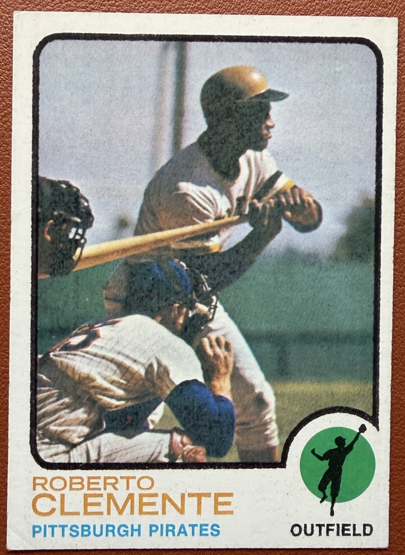 1973 Topps - Roberto Clemente #50 Pirates 1973 Topps - Roberto Clemente #50 Pirates