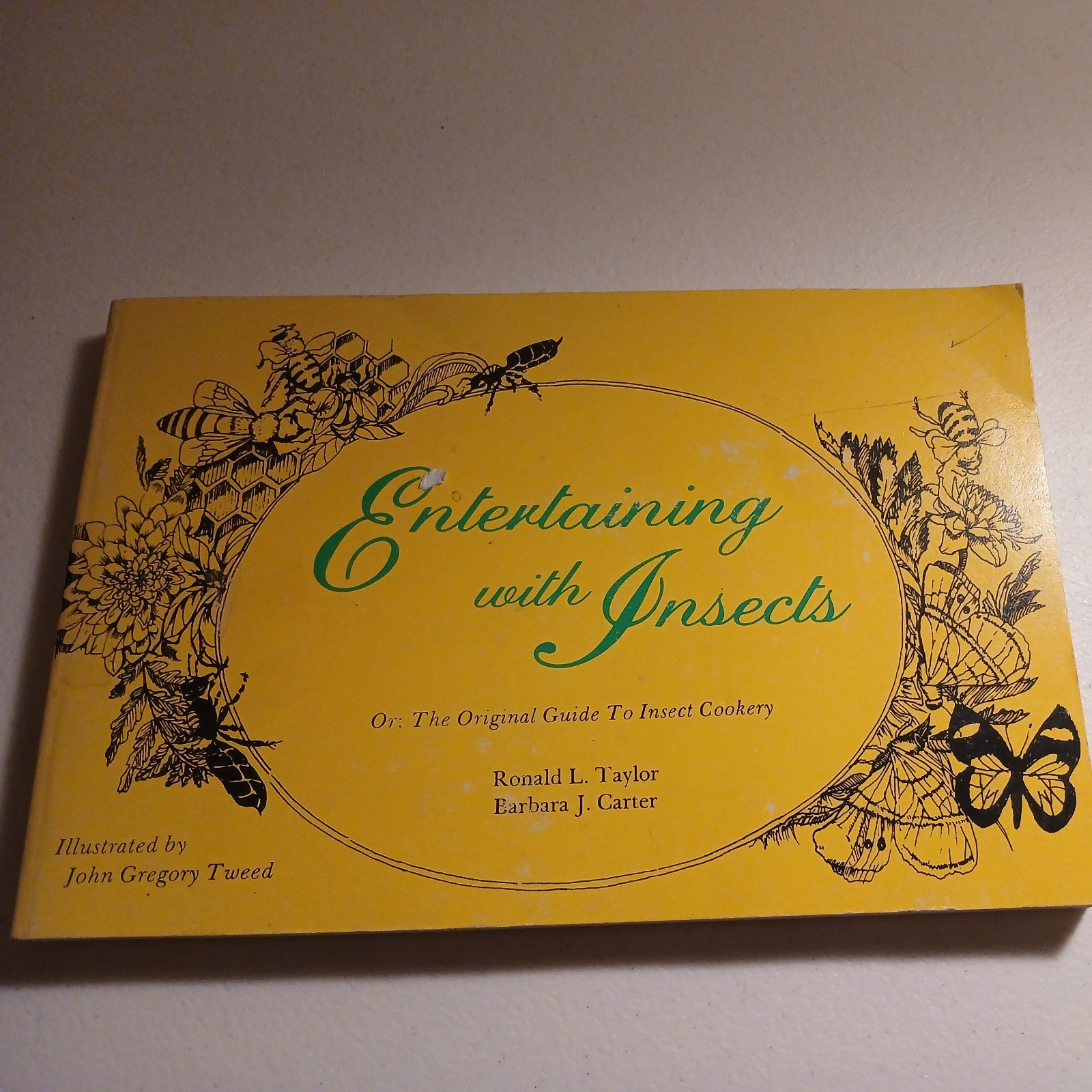 Entertaining with Insects: The Original Guide to Insect Cookery by Ronald Taylor