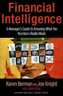 financial-intelligence by Berman, Karen; Knight, Joe; Case, John