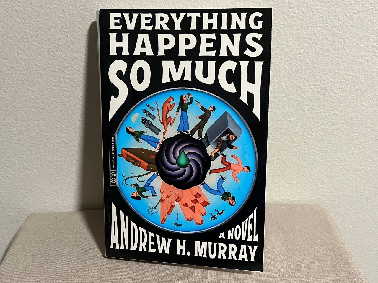 Everything Happens So Much by Andrew H. Murray - Nov 2026 Advanced Reader\'s Copy