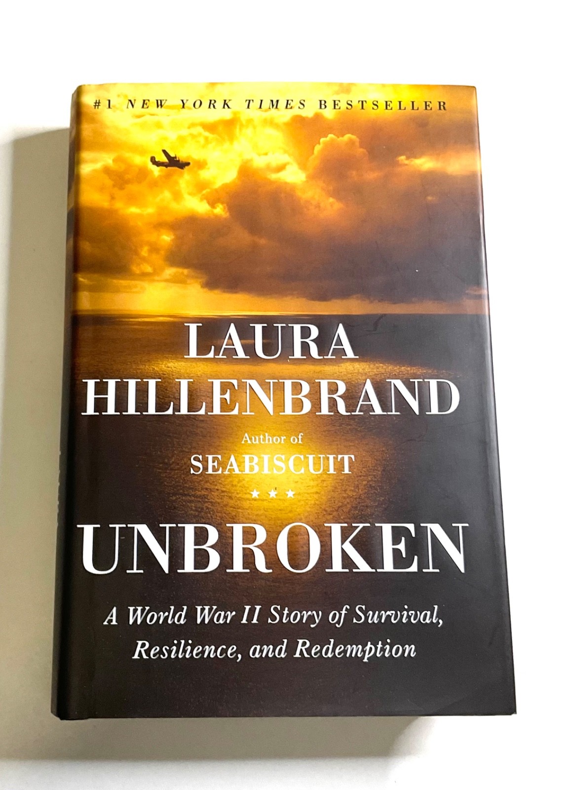 UNBROKEN A World War II Story of Survival, Resilience, and Redemption