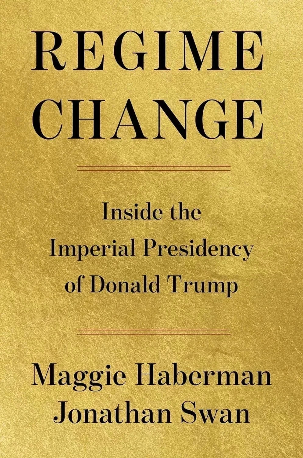 Regime Change by maggie haberman New English  Paperback  USA