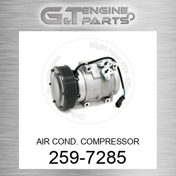 259-7285 AIR COND. COMPRESSOR fits CATERPILLAR (NEW AFTERMARKET) 259-7285 AIR COND. COMPRESSOR fits CATERPILLAR (NEW AFTERMARKET)